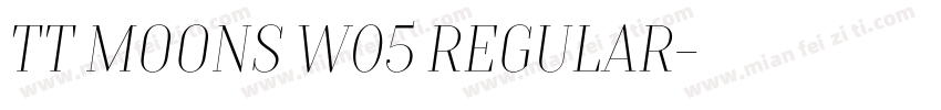 TT Moons W05 Regular字体转换